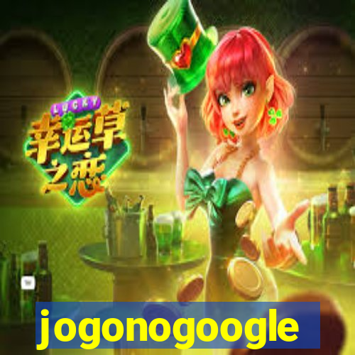 jogonogoogle