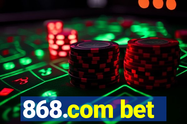 868.com bet