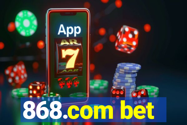 868.com bet