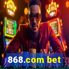 868.com bet