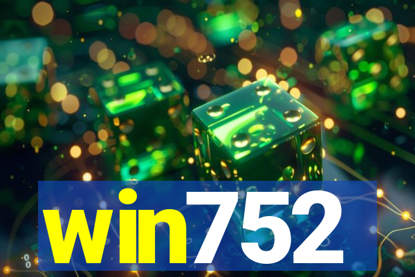 win752