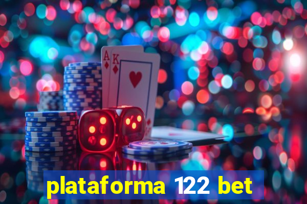 plataforma 122 bet