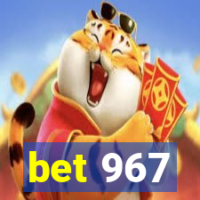 bet 967