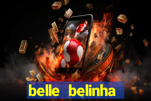 belle belinha videos vazados