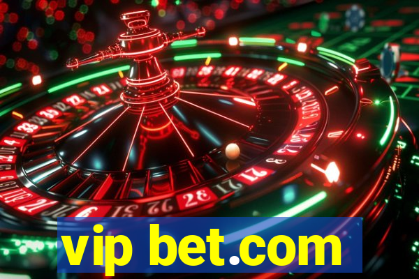 vip bet.com