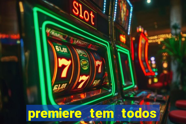 premiere tem todos os jogos