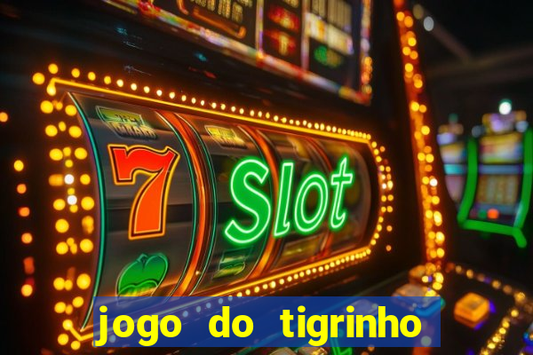 jogo do tigrinho que ganha dinheiro de verdade no pix