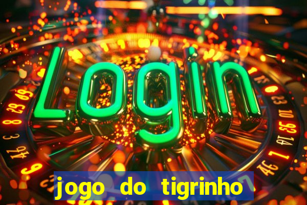 jogo do tigrinho que ganha dinheiro de verdade no pix