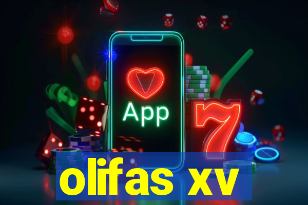 olifas xv