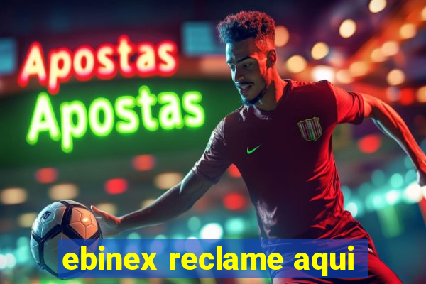 ebinex reclame aqui