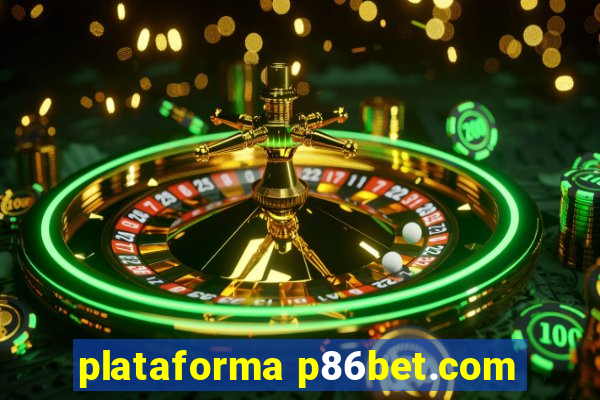 plataforma p86bet.com