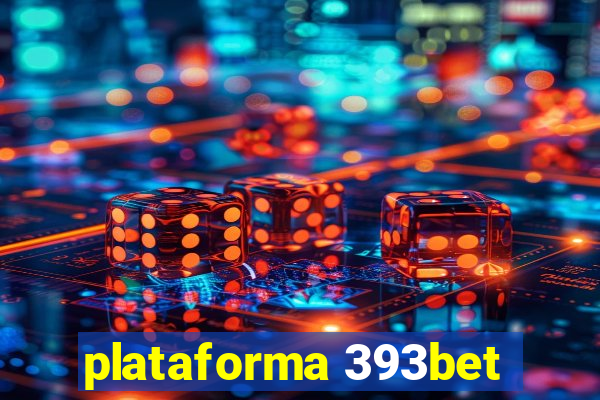 plataforma 393bet