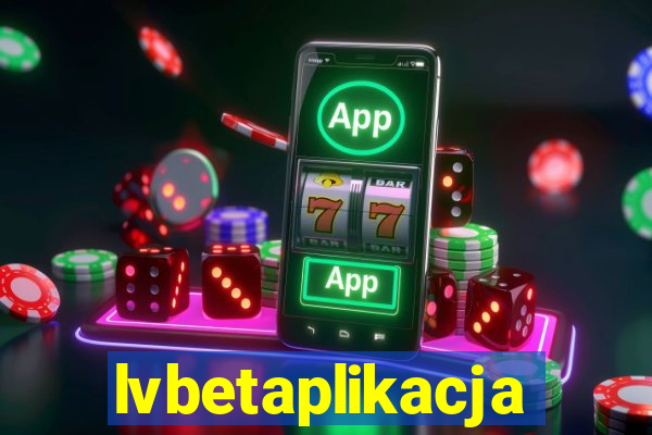 lvbetaplikacja