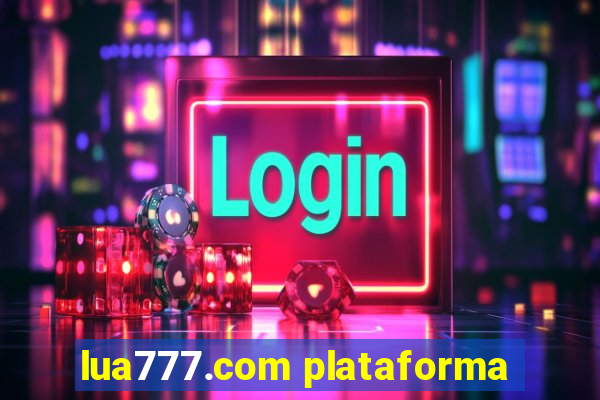 lua777.com plataforma