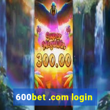 600bet .com login