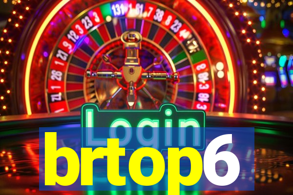 brtop6