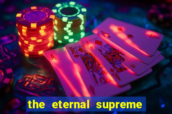 the eternal supreme 288 pt br