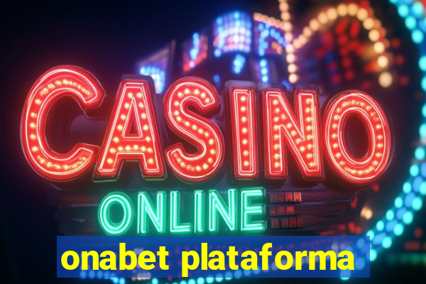 onabet plataforma