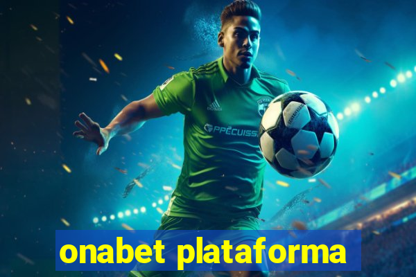 onabet plataforma
