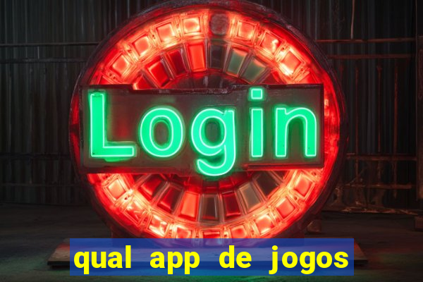 qual app de jogos que ganha dinheiro de verdade