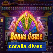 coralia dives