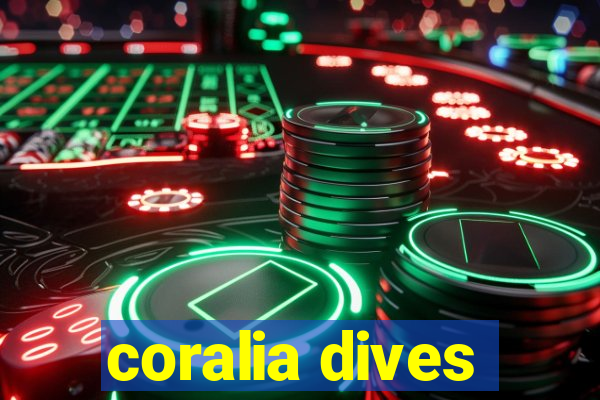 coralia dives