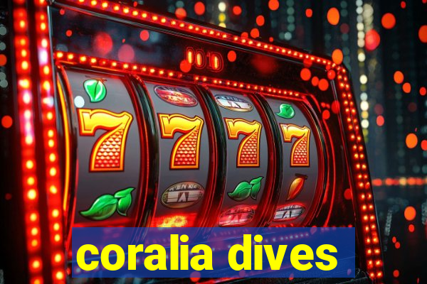 coralia dives