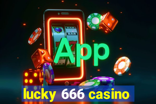 lucky 666 casino