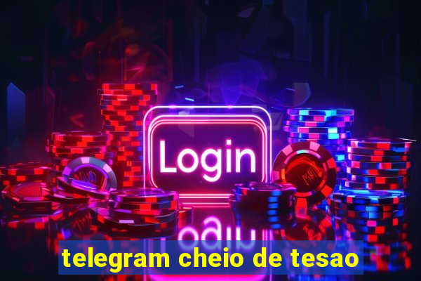 telegram cheio de tesao