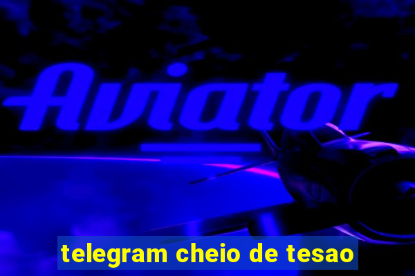 telegram cheio de tesao
