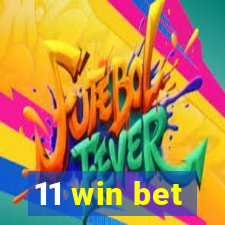 11 win bet