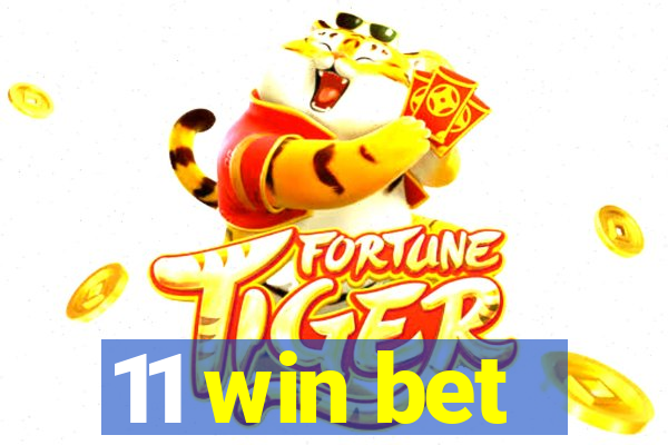 11 win bet