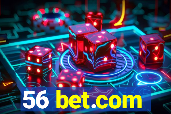 56 bet.com