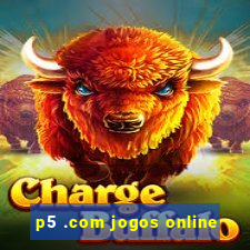 p5 .com jogos online