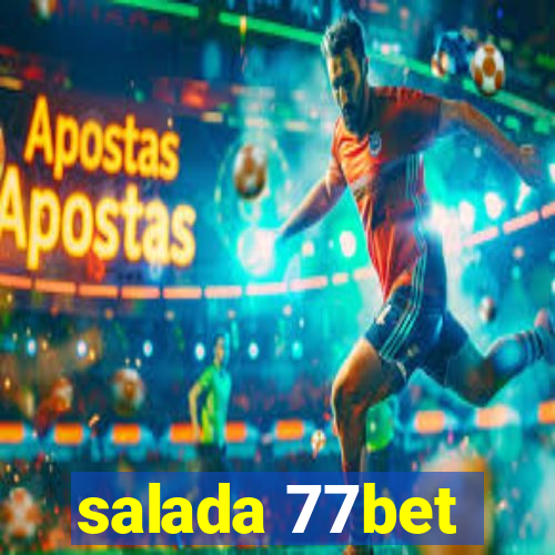 salada 77bet