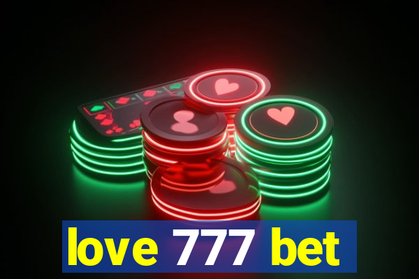 love 777 bet