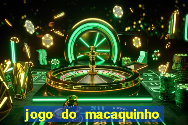 jogo do macaquinho que ganha dinheiro