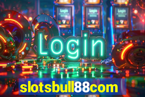 slotsbull88com