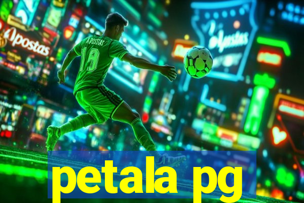 petala pg