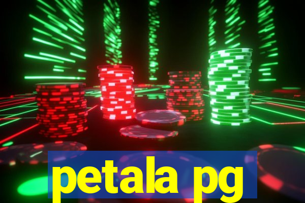 petala pg