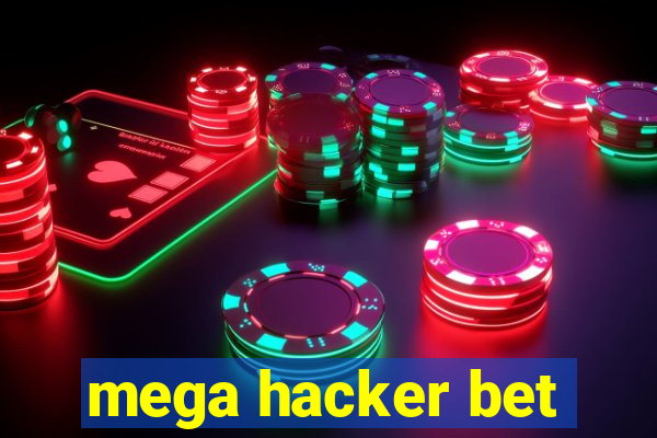 mega hacker bet