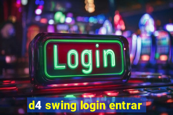 d4 swing login entrar