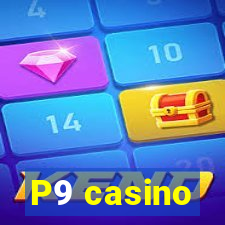 P9 casino