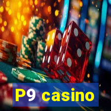 P9 casino