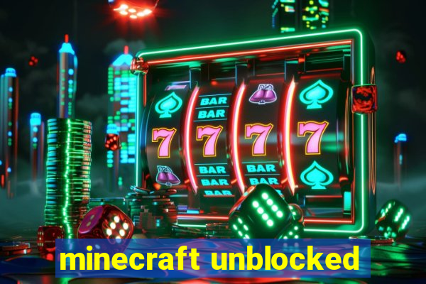 minecraft unblocked