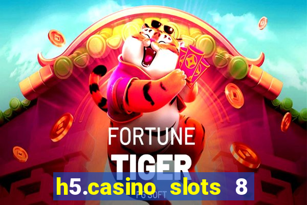 h5.casino slots 8 paga mesmo