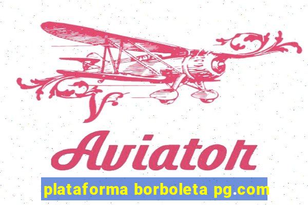 plataforma borboleta pg.com