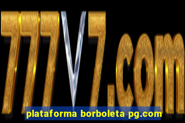 plataforma borboleta pg.com