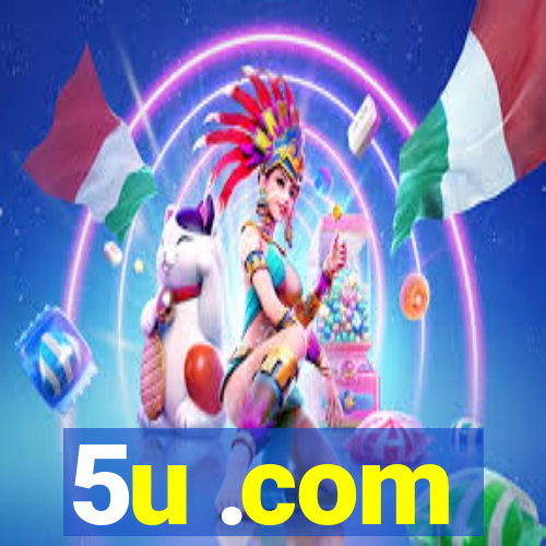 5u .com