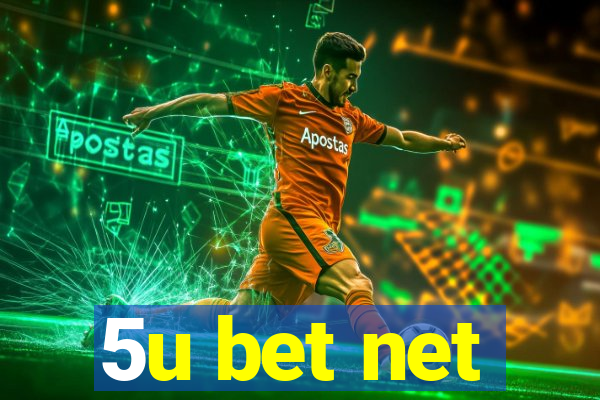 5u bet net